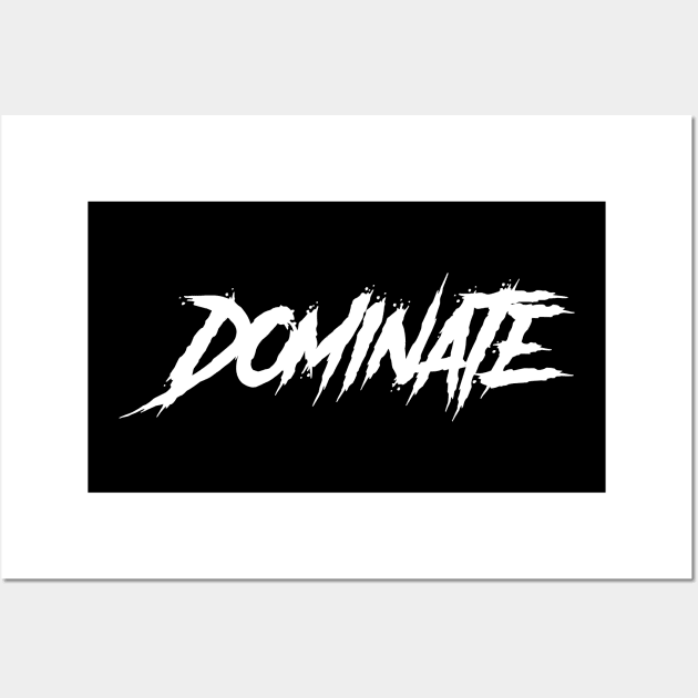 dominate Wall Art by janvimar